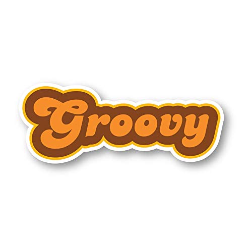 Groovy Retro Quote Sticker Funny Stickers - Laptop Stickers - Vinyl Decal - Laptop Phone Tablet Vinyl Decal Sticker S1102 (5 Inches)